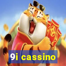 9i cassino