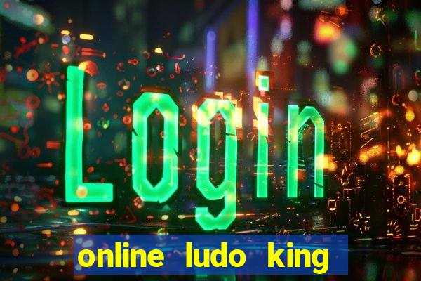 online ludo king cash game