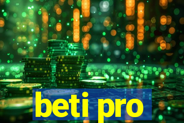 beti pro