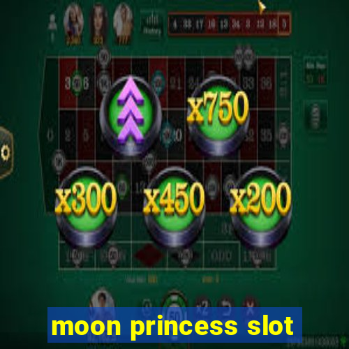 moon princess slot