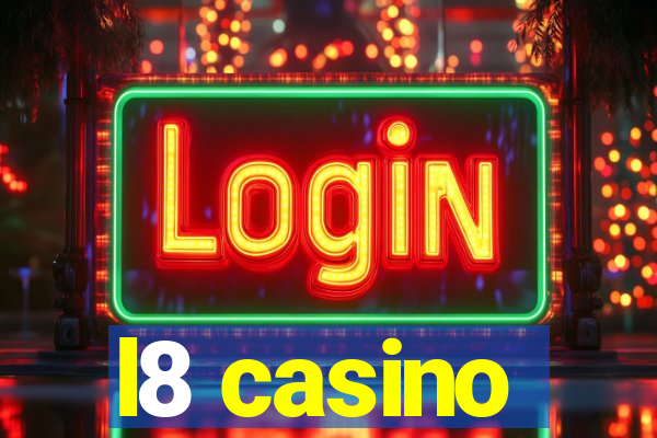 l8 casino