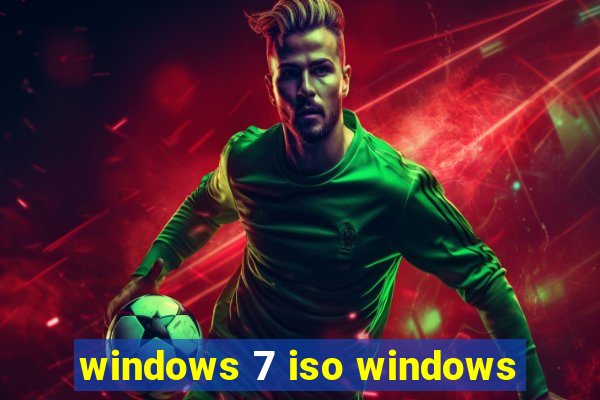 windows 7 iso windows