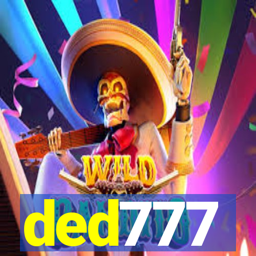 ded777