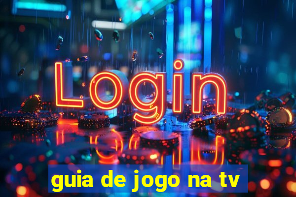 guia de jogo na tv