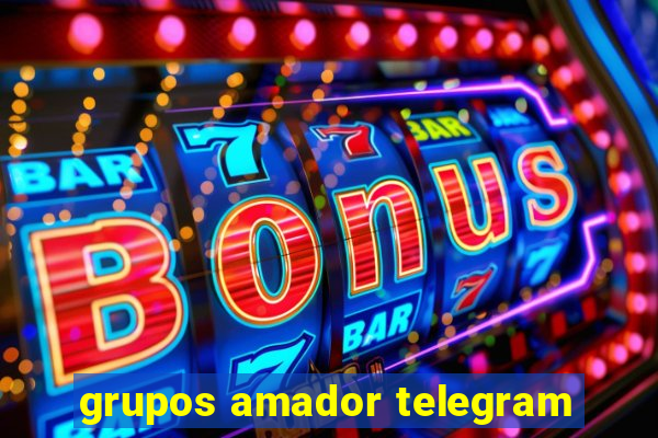 grupos amador telegram