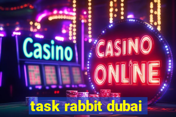 task rabbit dubai