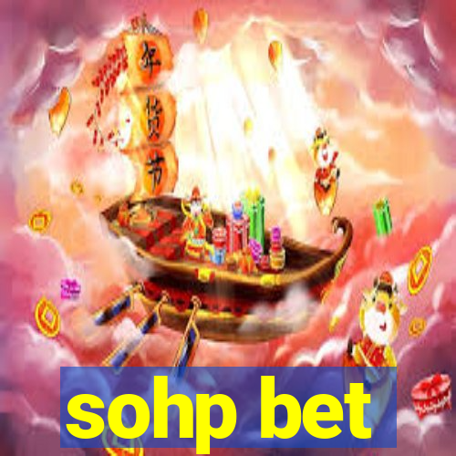 sohp bet