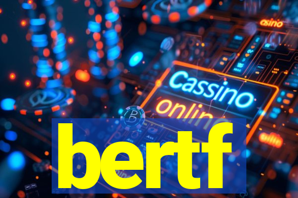 bertf