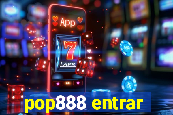 pop888 entrar