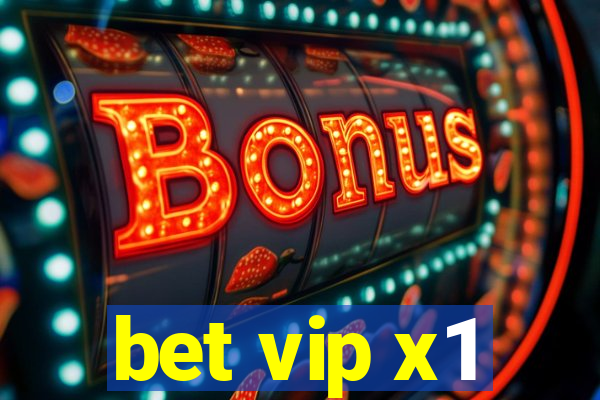 bet vip x1