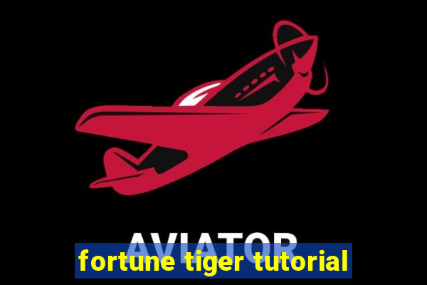 fortune tiger tutorial