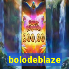 bolodeblaze