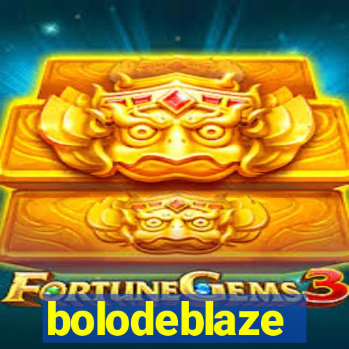 bolodeblaze