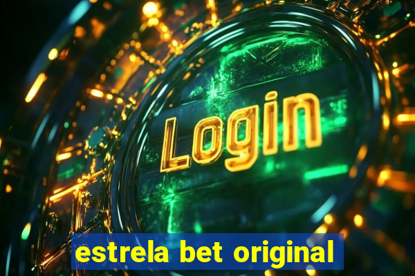 estrela bet original