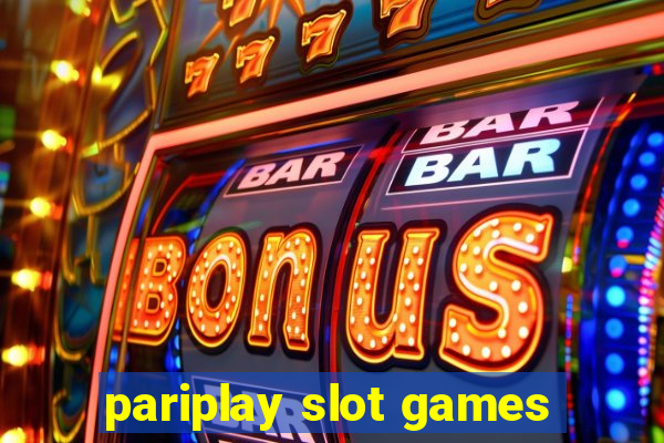 pariplay slot games