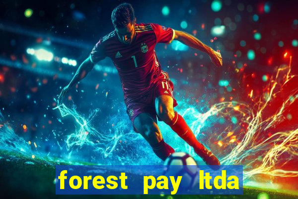 forest pay ltda plataforma de jogos