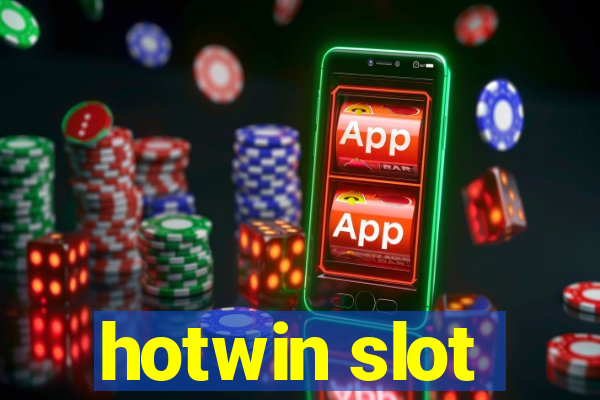 hotwin slot