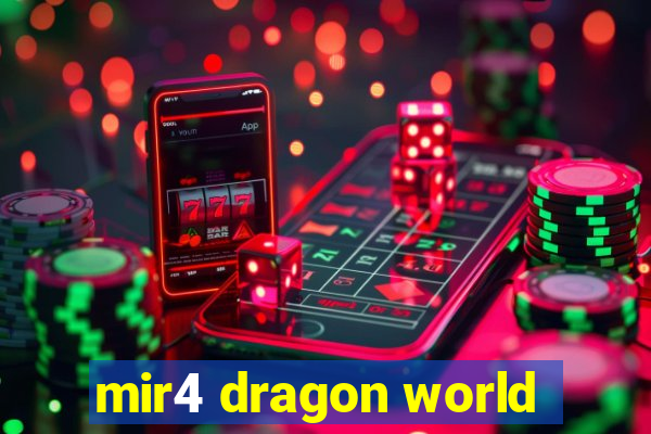 mir4 dragon world