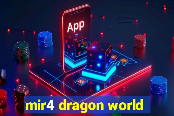 mir4 dragon world