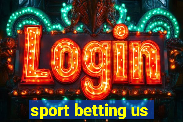 sport betting us