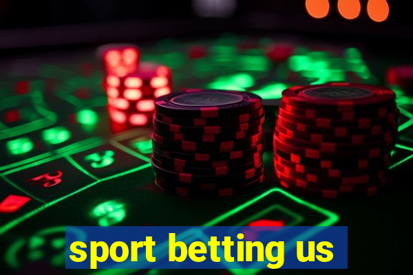 sport betting us