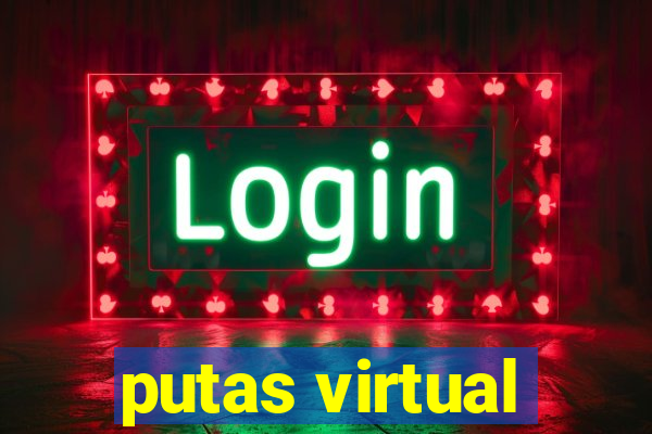 putas virtual