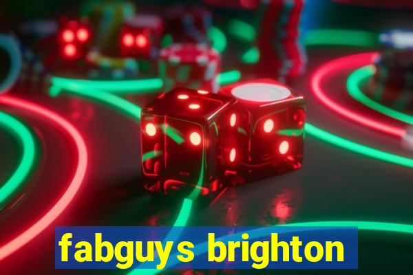 fabguys brighton