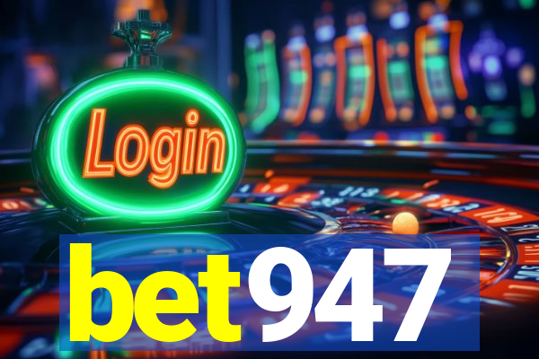 bet947