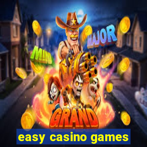 easy casino games