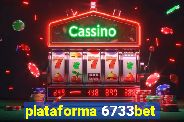 plataforma 6733bet