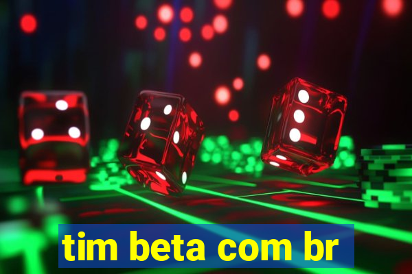 tim beta com br