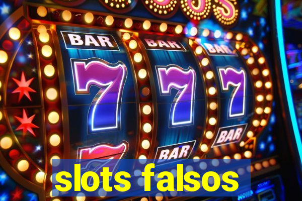 slots falsos