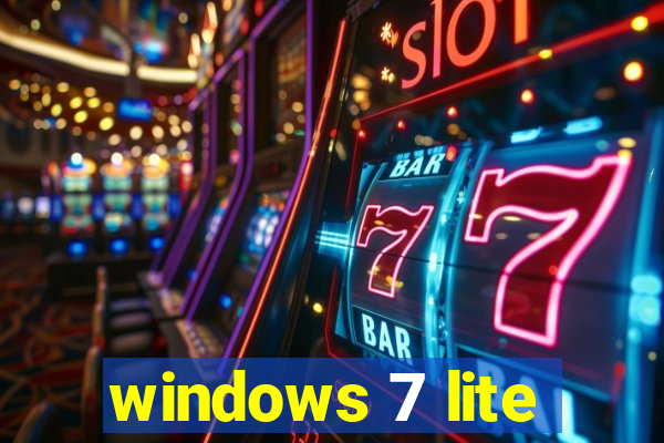 windows 7 lite