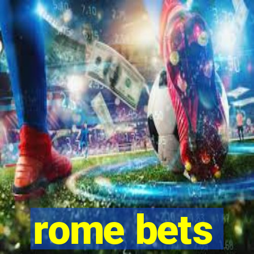 rome bets