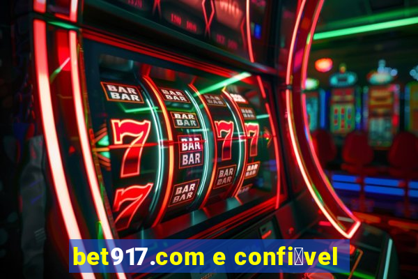 bet917.com e confi谩vel