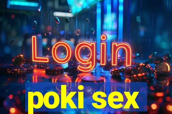 poki sex