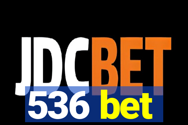 536 bet