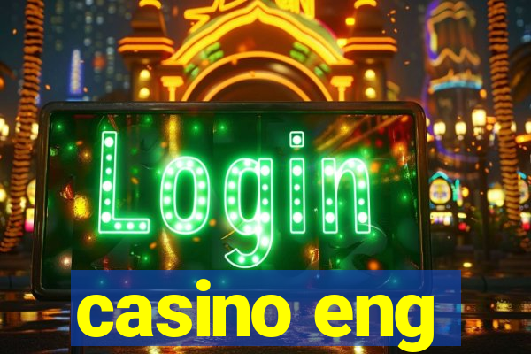 casino eng