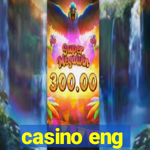 casino eng