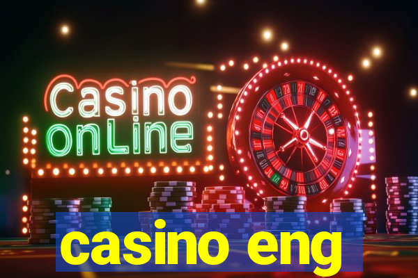 casino eng