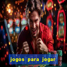 jogos para jogar para ganhar dinheiro