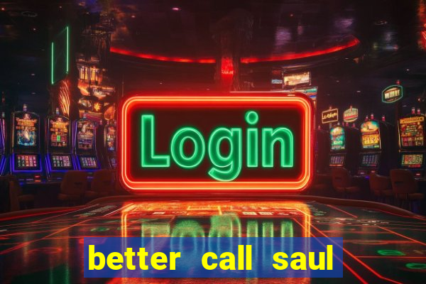 better call saul torrent dublado