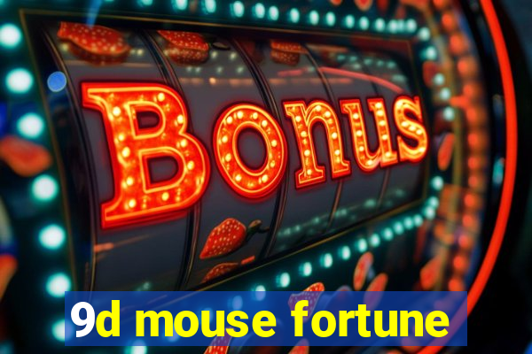 9d mouse fortune