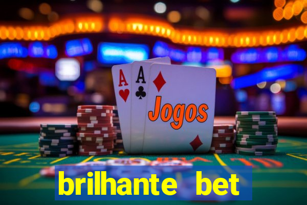 brilhante bet plataforma de jogos