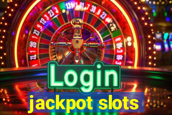 jackpot slots