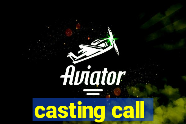 casting call