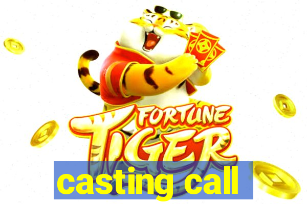 casting call