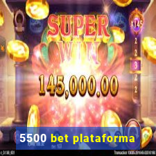 5500 bet plataforma