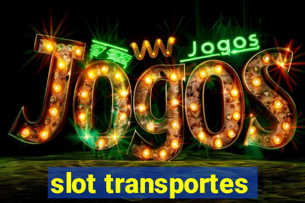 slot transportes