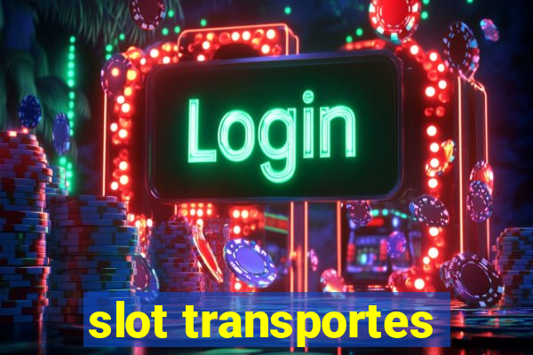 slot transportes